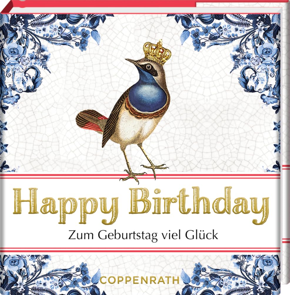 Happy Birthday: Zum Geburtstag viel Glück: Ein bibliophiles Geschenk mit vielen guten Wünsche - statt einer Geburtagskarte (BiblioPhilia)