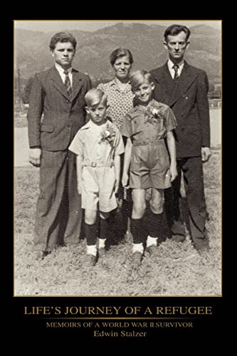 Life's Journey of a Refugee: Memoirs of a World War II Survivor