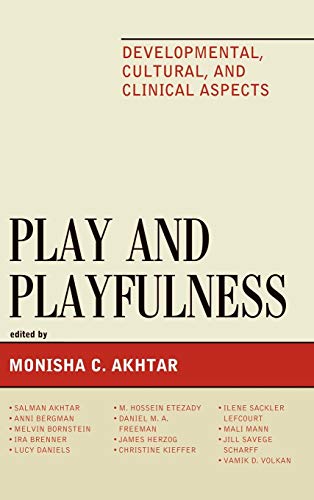Play and Playfulness: Developmental, Cultural, and Clinical Aspects