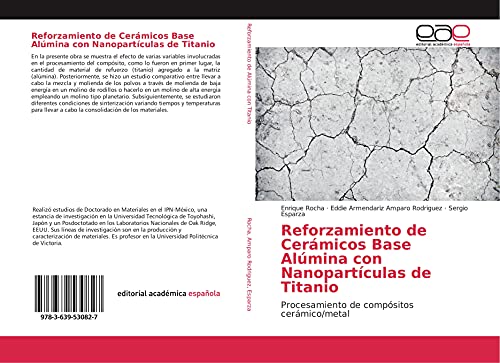 Reforzamiento de Cerámicos Base Alúmina con Nanopartículas de Titanio: Procesamiento de compósitos cerámico/metal