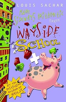 More Sideways Arithmetic from Wayside School: More Than 50 Brainteasing Maths Puzzles