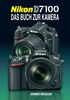 Nikon D7100: Das Buch zur Kamera