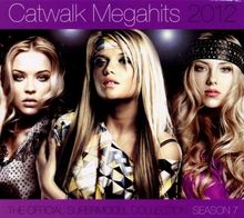 Catwalk Megahits 2012 - The Official Supermodel Collection Season 7