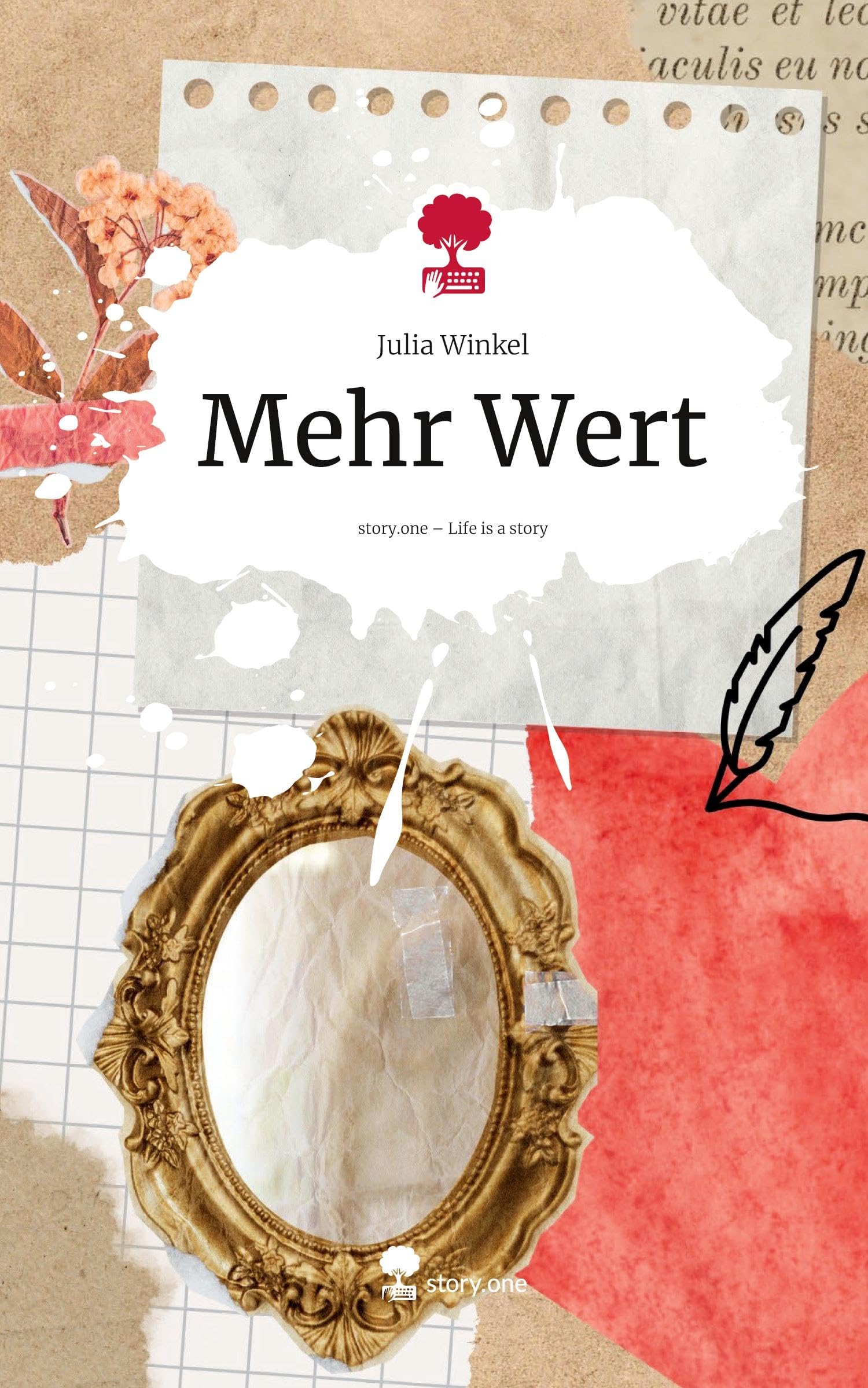 Mehr Wert. Life is a Story - story.one