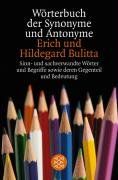 Wörterbuch der Synonyme und Antonyme: Sinn- und sachverwandte Wörter und Begriffe sowie deren Gegenteil und Bedeutungsvarianten