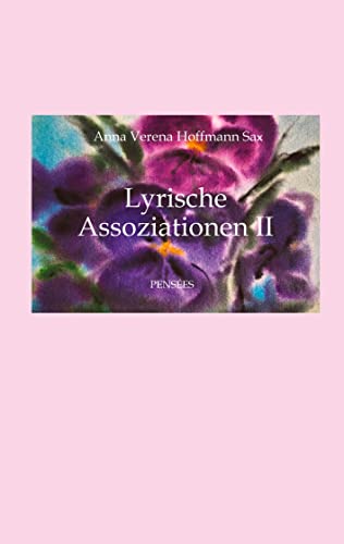 Lyrische Assoziationen II Poesie - Anna Verena Hoffmann Sax Kartoniert (TB)