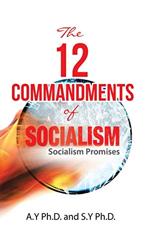 The 12 Commandments of Socialism: Socialist Promises