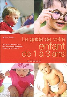 Guide de votre enfant de 1 à 3 ans