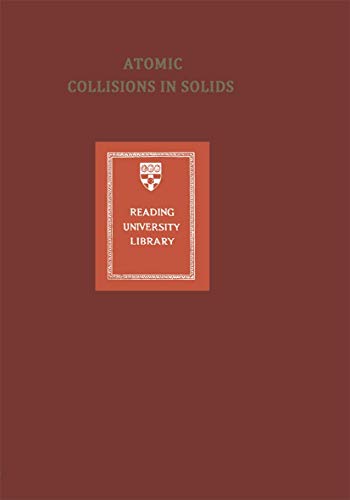 Atomic Collisions in Solids: Volume 2