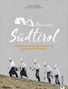 Das neue Südtirol – ein Genussführer: Essen, trinken, genießen. Kulinarisch nach Südtirol. Rezepte der Südtiroler Küche. Zu Besuch bei Südtirols jungen Gastronomen und Winzern.