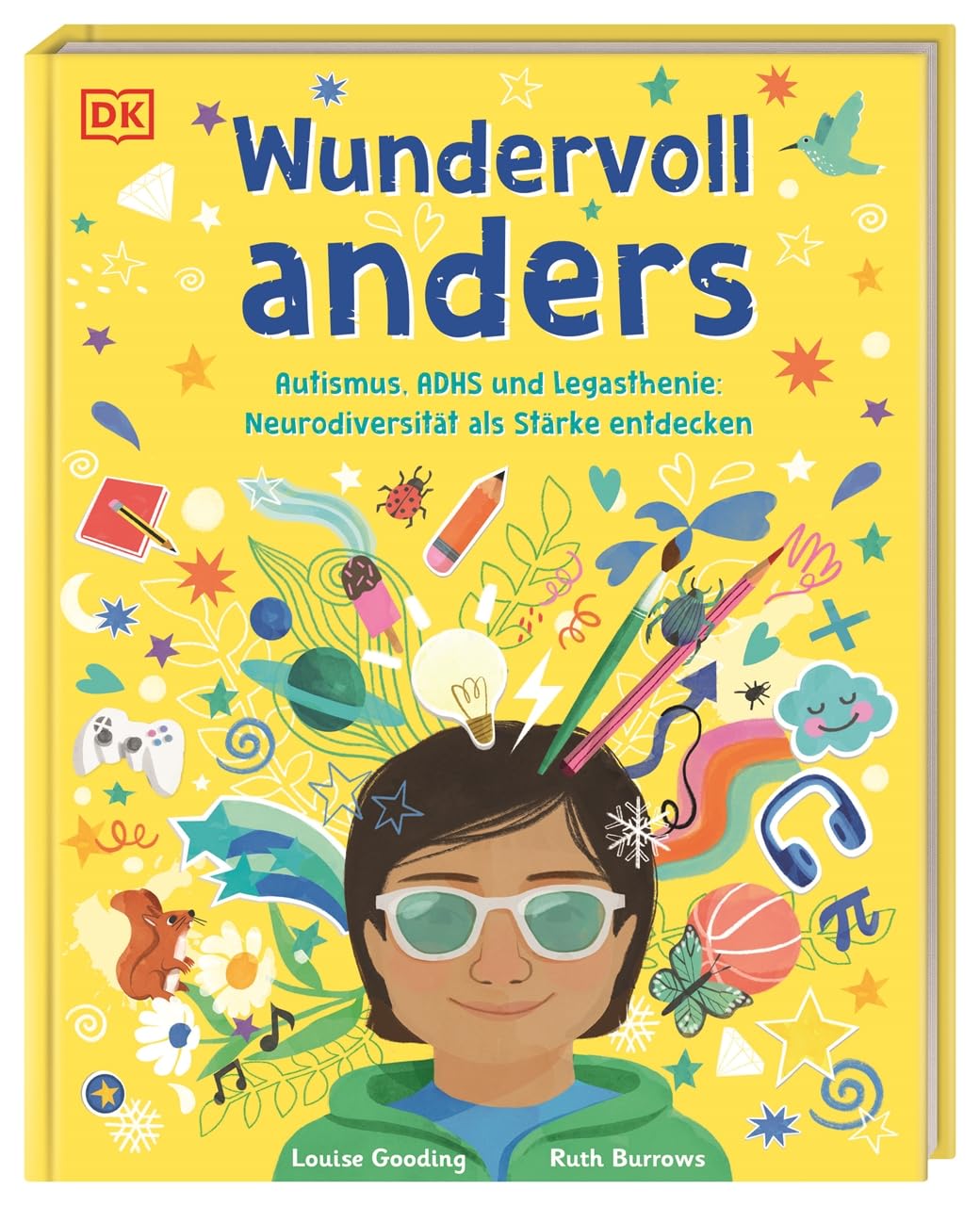 Wundervoll anders: Autismus, ADHS und Legasthenie: Neurodiversität als Stärke entdecken. Einfühlsames Sachbuch für Kinder und Eltern