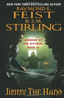 Jimmy the Hand: Legends of the Riftwar, Book 3