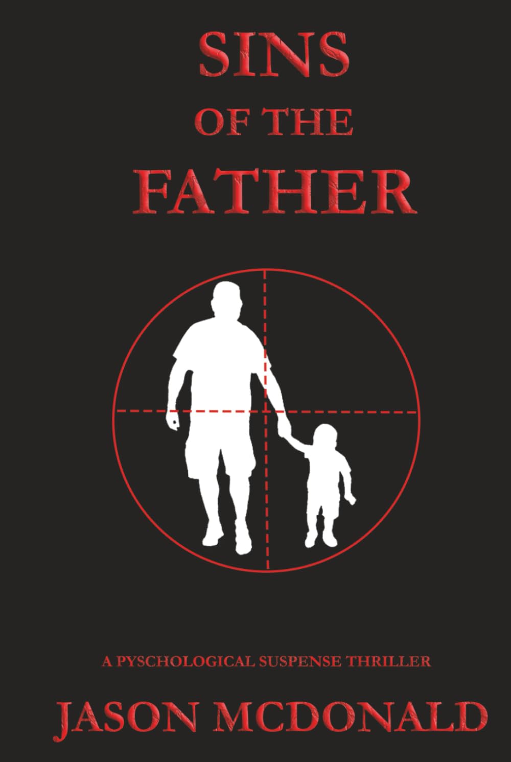 SINS OF THE FATHER (The Carmichael Trilogy, Band 2)