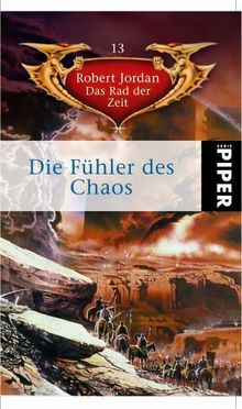 Die Fühler des Chaos: Das Rad der Zeit 13