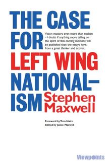 The Case for Left Wing Nationalism (Viewpoints)