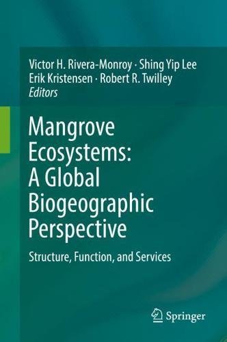 Mangrove Ecosystems: A Global Biogeographic Perspective: Structure, Function, and Services