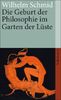 Die Geburt der Philosophie im Garten der Lüste: Michel Foucaults Archäologie des platonischen Eros (suhrkamp taschenbuch)