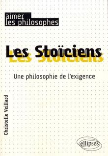 Les Stoiciens une Philosophie de l'Exigence de Veillard | Livre | état bon
