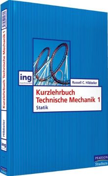 Kurzlehrbuch Technische Mechanik I: Statik (Pearson Studium - Maschinenbau)