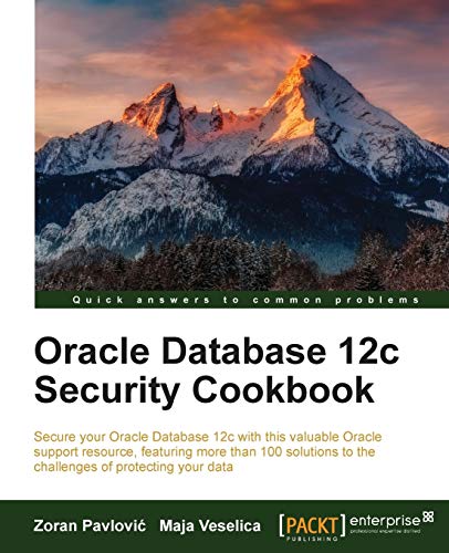 Oracle Database 12c Security Cookbook (English Edition)