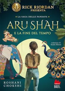 Aru Shah e la fine del tempo (Young adult)