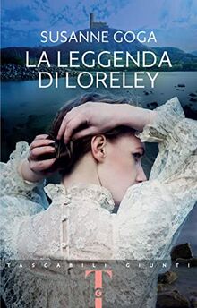 La leggenda di Loreley (Tascabili Giunti)