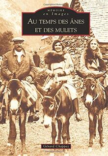 Au temps des ânes et des mulets