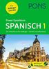 PONS Power-Sprachkurs Spanisch 1: Der Intensivkurs für Anfänger – schnell und multimedial