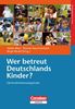 Wer betreut Deutschlands Kinder?: DJI-Kinderbetreuungstudie: DJI-Kinderbetreuungsstudie