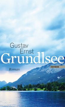 Grundlsee. Roman