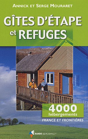 ANNICK MOURARET Gites D'etape Et Refuges,4000 Hebergements