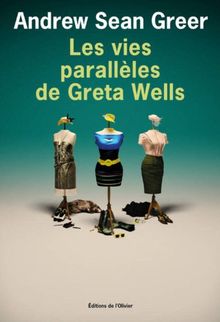 Les vies parallèles de Greta Wells