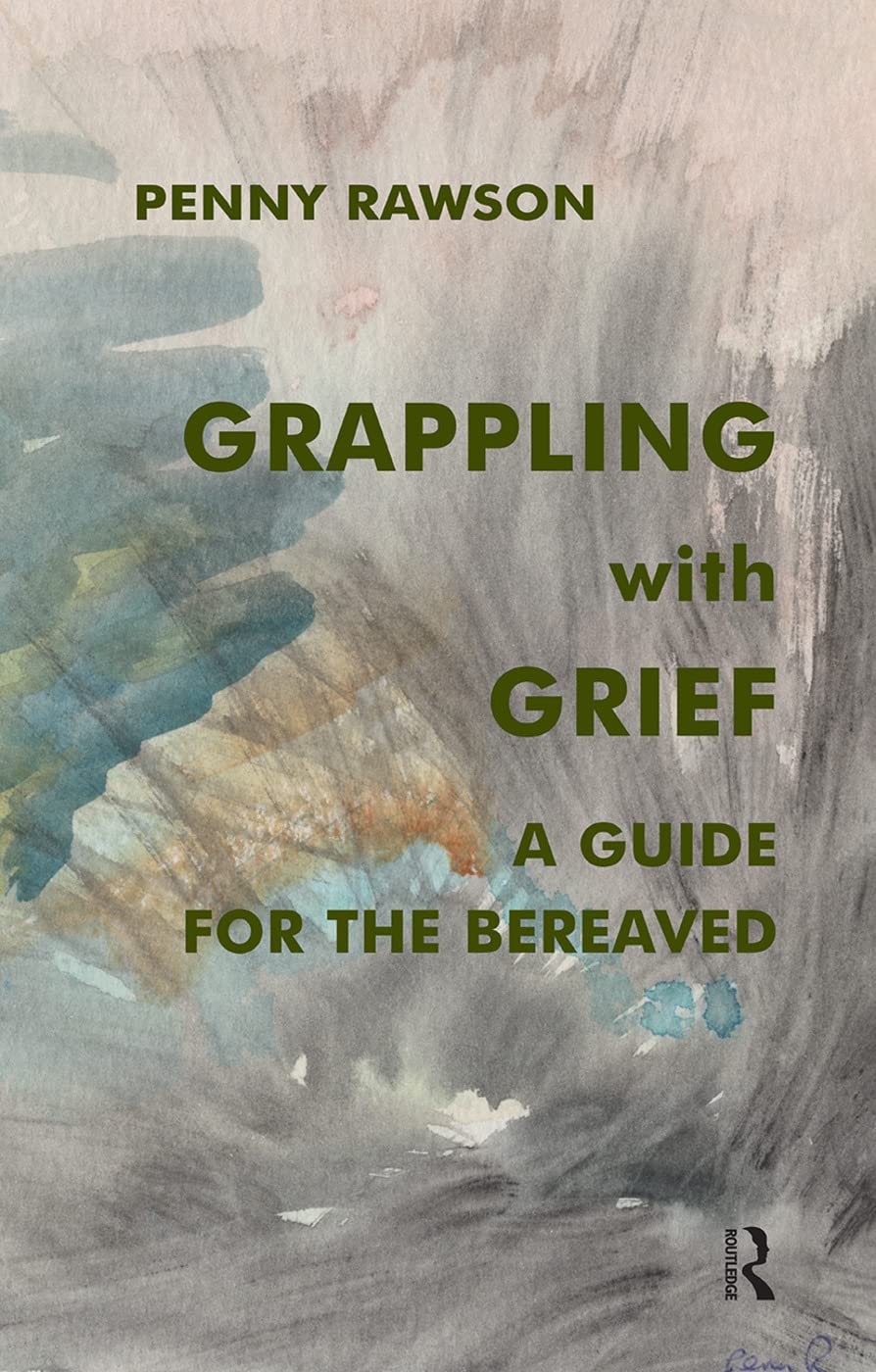 Grappling with Grief: A Guide for the Bereaved