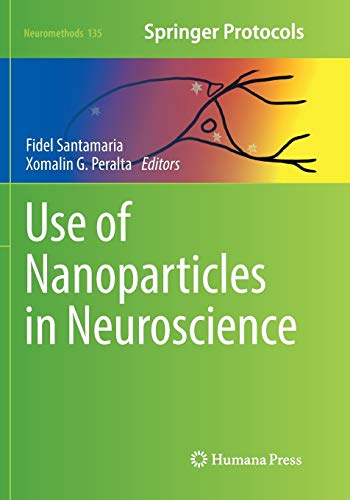 Use of Nanoparticles in Neuroscience (Neuromethods, Band 135)