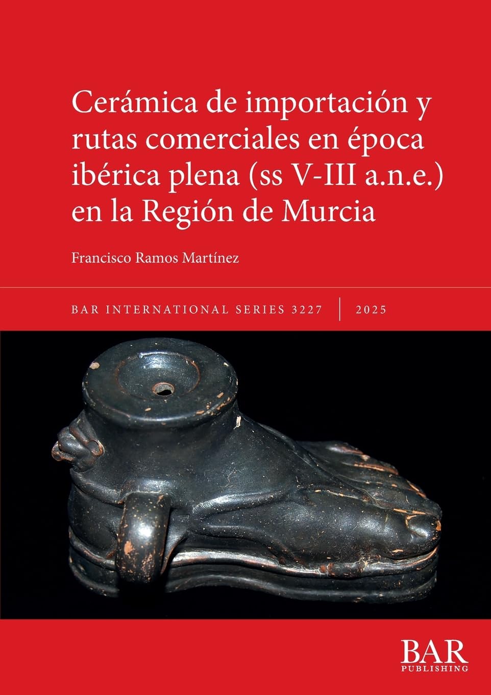 Cerámica de importación y rutas comerciales en época ibérica plena (ss V-III a.n.e.) en la Región de Murcia (International)