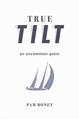 True Tilt: An Uncommon Quest