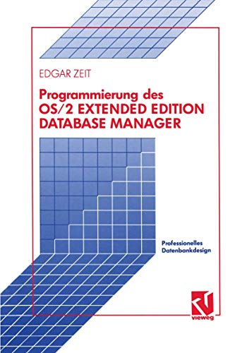 Programmierung des OS/2 Extended Edition Database Manager (German Edition)