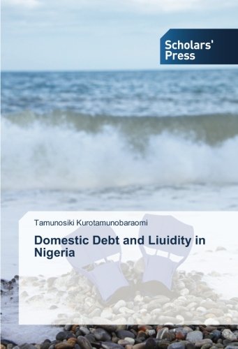 Domestic Debt and Liuidity in Nigeria