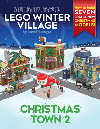 David Younger Build Up Your Lego Winter Village, Christmas Town 2