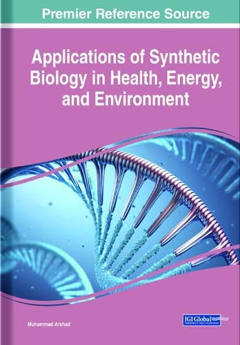 Applications of Synthetic Biology in Health, Energy, and Environment