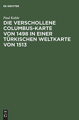 Die verschollene Columbus-Karte von 1498 in einer türkischen Weltkarte von 1513