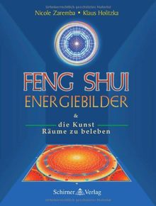 Feng Shui Energiebilder. Und die Kunst Räume zu beleben