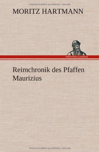 Reimchronik des Pfaffen Maurizius