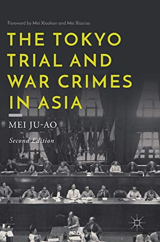 The Tokyo Trial and War Crimes in Asia