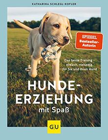 Hundeerziehung mit Spaß: Das beste Training - einfach, vielseitig, für Sie und Ihren Hund (GU Tier Spezial)