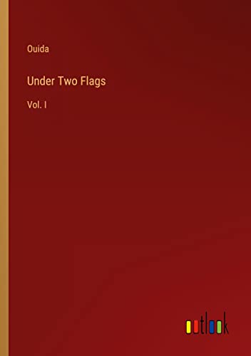 Under Two Flags: Vol. I