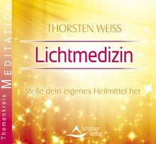 Lichtmedizin - Stelle dein eigenes Heilmittel her