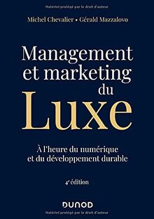 Management et marketing du luxe : à l'heure du numérique et du développement durable