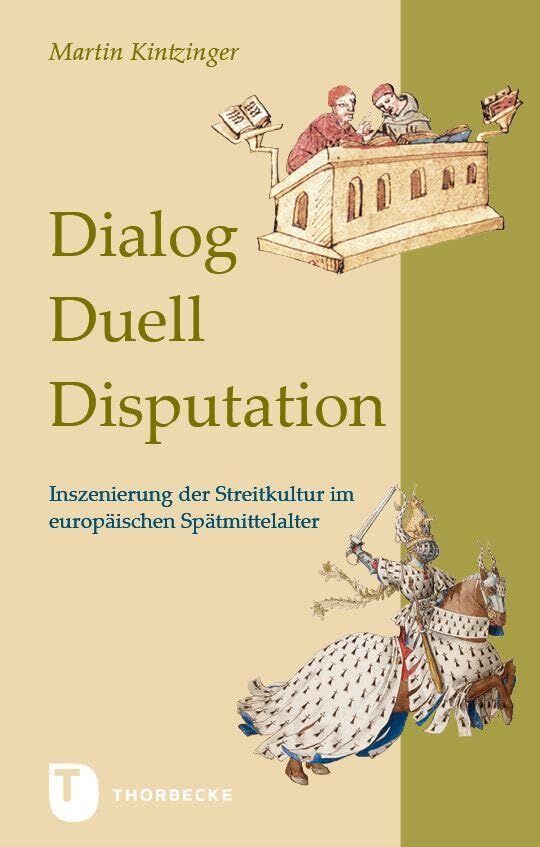 Kintzinger, Martin: Dialog, Duell, Disputation