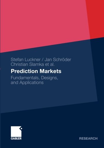Prediction Markets: Fundamentals, Designs, and Applications